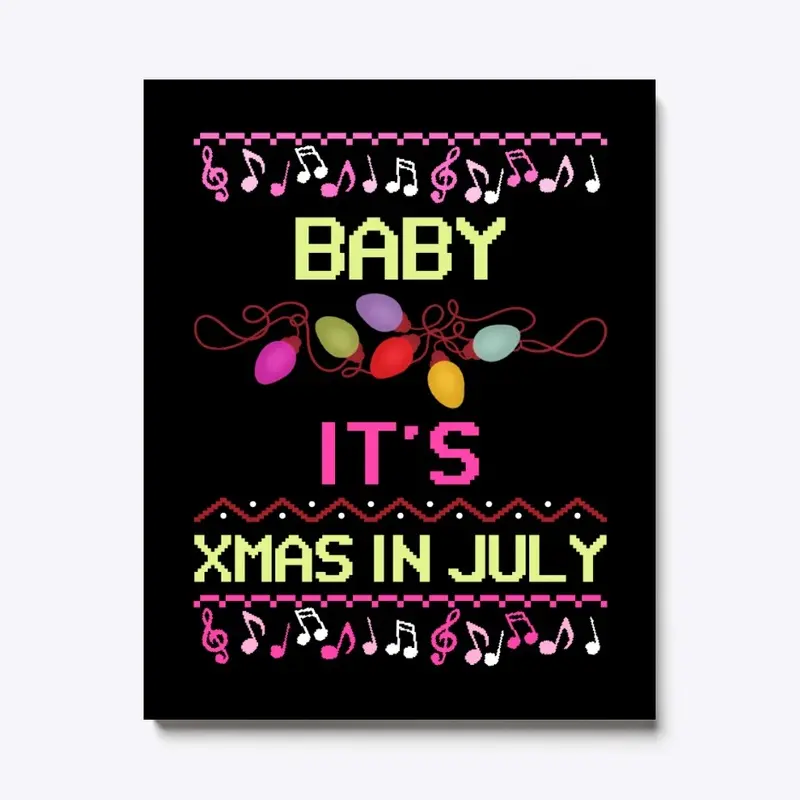 Baby It's Xmas in July